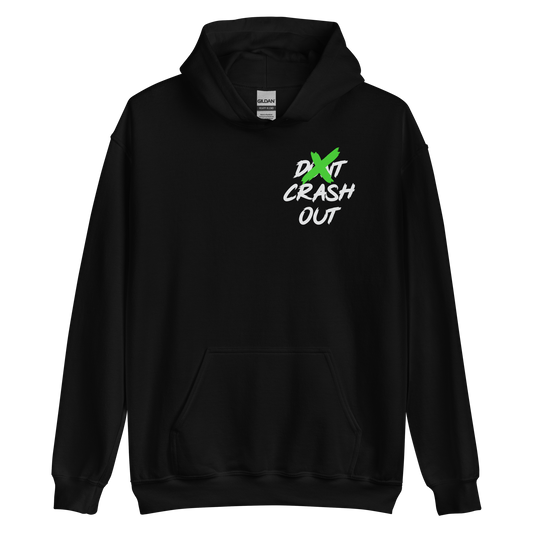 Green On White Don't Crash Out Unisex Hoodie