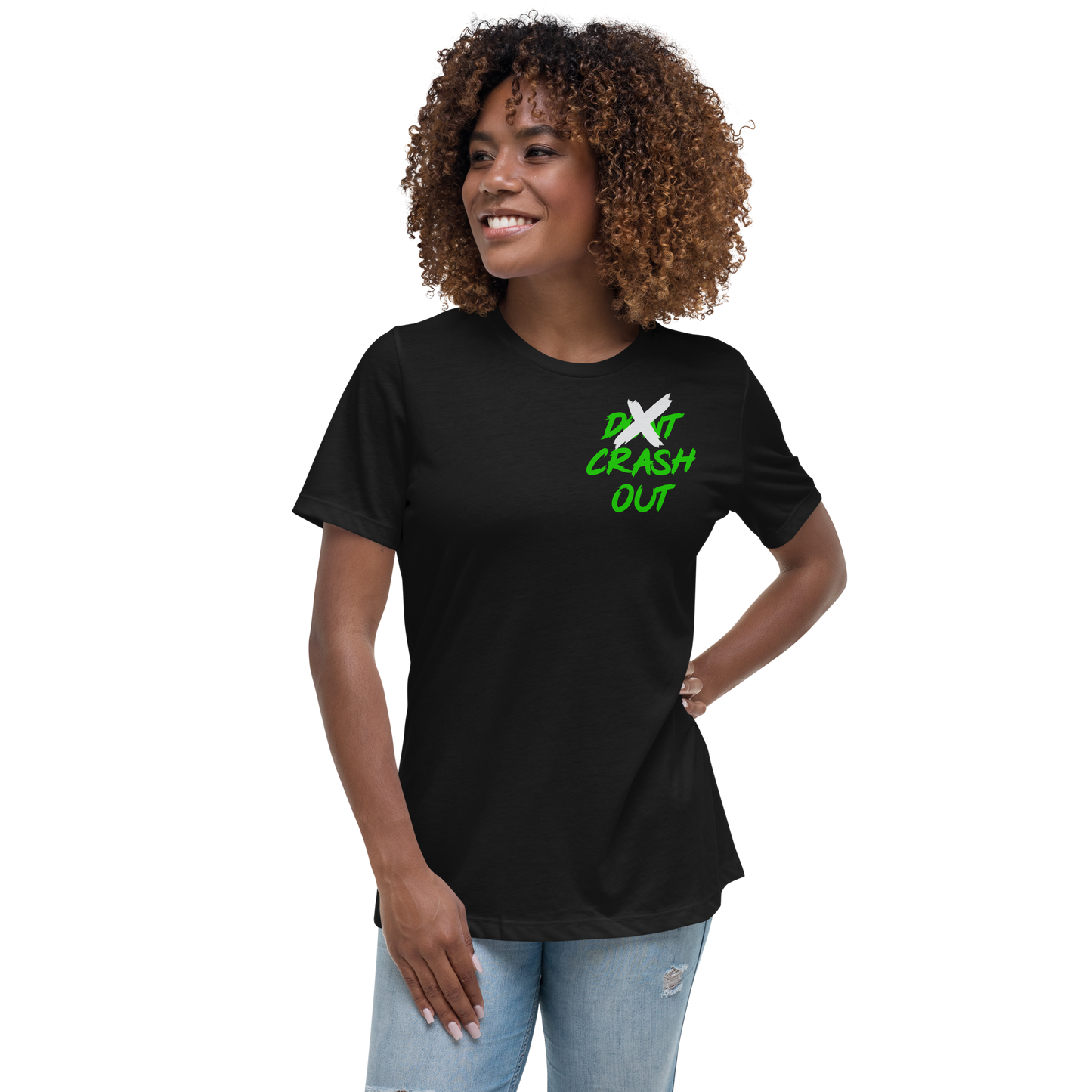 White On Green Don't Crash Out Women's Relaxed T-Shirt